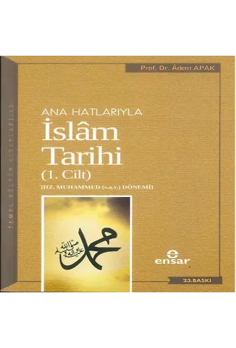 Anahatlarıyla İslam Tarihi 1