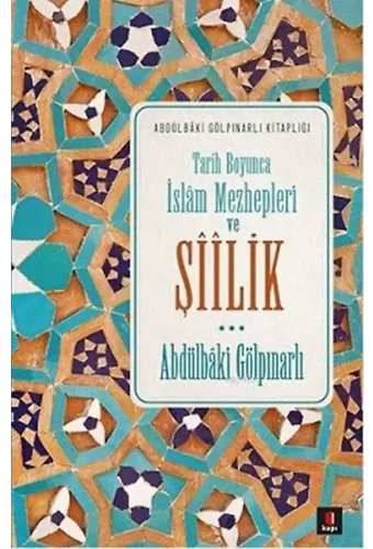 Tarih Boyunca İslâm Mezhepleri ve Şîîlik