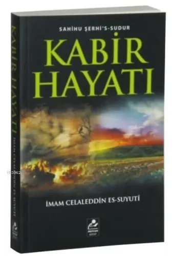 Kabir Hayatı; Sahihu Şerhi's-Sudur