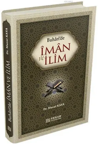 Buhari'de İman ve İlim - Doç. Dr. Murat Kaya