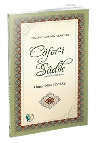 Cafer-i Sadık - Osman Nuri Topbaş