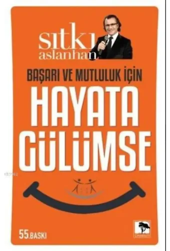 Başarı Ve Mutluluk İçin Hayata Gülümse