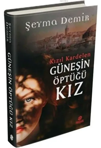 Güneşin Öptüğü Kız; Kızıl Kardelen