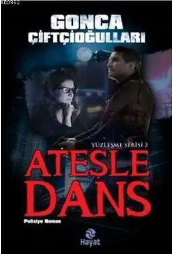 Ateşle Dans; Yüzleşme Serisi 2