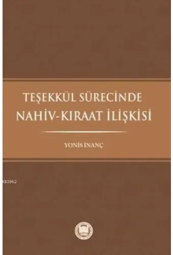 Teşekkül Sürecinde Nahiv-Kıraat İlişkisi