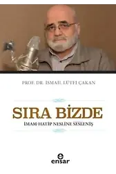 Sıra Bizde; İmam-Hatip Nesline Sesleniş