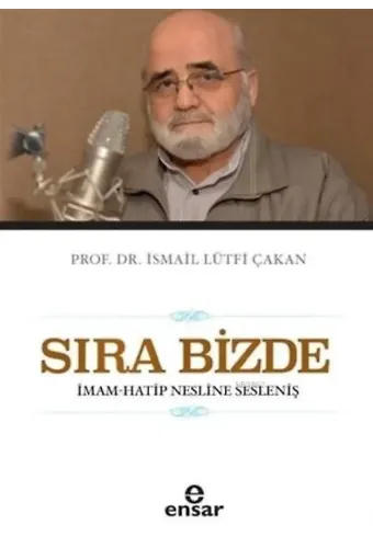 Sıra Bizde; İmam-Hatip Nesline Sesleniş