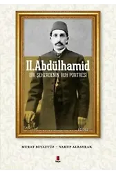 II. Abdülhamid; Bir Şehzadenin Ruh Portresi