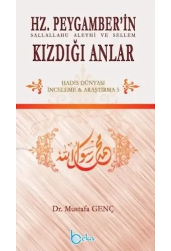 Hz.Peygamber'in Kızdığı Anlar