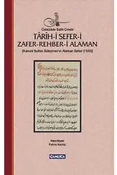 Tarih-i Sefer-i Zafer Rehber-i Alaman (Ciltli); Kanuni Sultan Süleyman'ın Alaman Seferi-1532