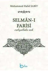 Selmân-ı Farisi (Radıyallahu Anh)