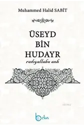 Üseyd Bin Hudayr (Radıyallahu Anh)