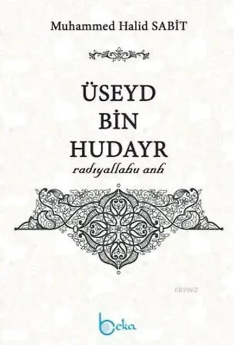 Üseyd Bin Hudayr (Radıyallahu Anh)