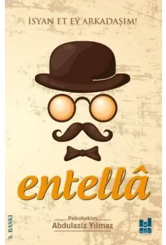 Entella - İsyan Et Ey Arkadaşım!