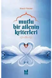 Mutlu Bir Ailenin Kriterleri