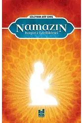 Namazın Hayati Özellikleri