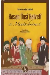 Hasan Ünsi Halveti ve Menakıbnamesi