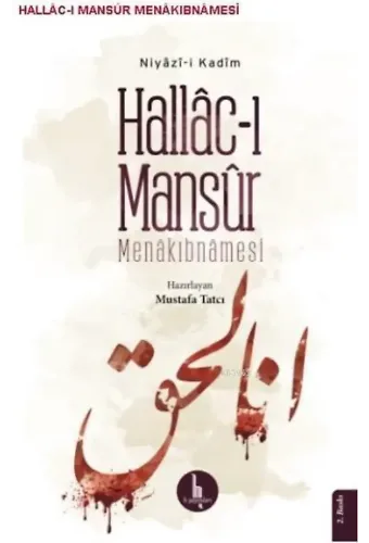 Hallac-ı Mansur Menakıbnamesi; Niyazi-i Kadim