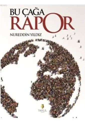 Bu Çağa Rapor