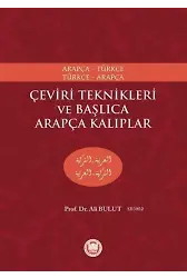 Çeviri Teknikleri ve Başlıca Arapça Kalıplar; Arapça-Türkçe, Türkçe-Arapça