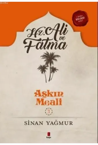 Hz.Ali ve Fatma; Aşkın Meali 3