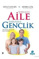 Sorumlu Aile Sorunsuz Gençlik