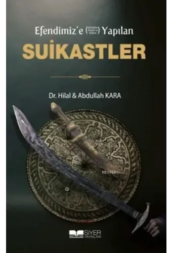 Efendimiz'e (sav) Yapılan Suikastler