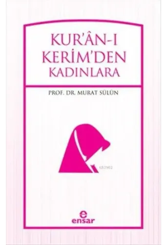 Kur'an'ı Kerim'den Kadınlara