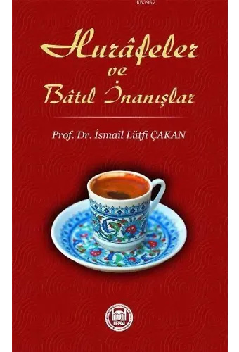 Hurafeler ve Batıl İnanışlar