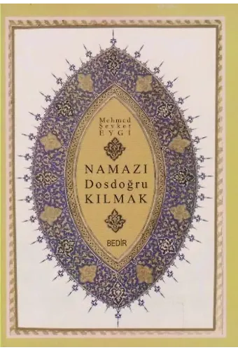 Namazı Dosdoğru Kılmak