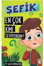 Şefik - En Çok Kimi Seviyorum?
