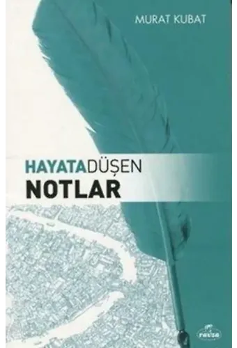 Hayata Düşen Notlar