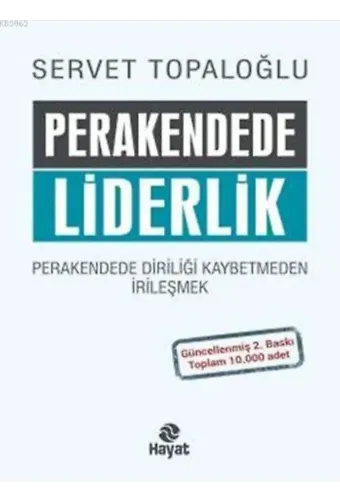 Perakendede Liderlik (Ciltli); Perakendede Diriliği Kaybetmeden İrileşmek