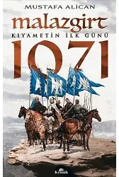 Malazgirt 1071; Kıyametin İlk Günü