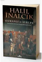 Osmanlı ve Avrupa; Osmanlı Devleti'nin Avrupa Tarihindeki Yeri