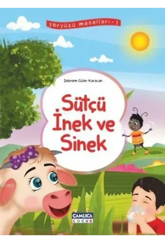 Sütçü İnek ve Sinek; Yeryüzü Masalları - 1