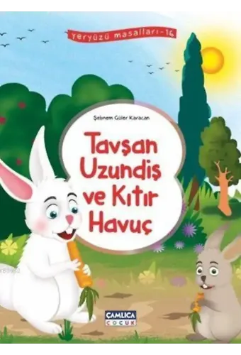 Tavşan Uzundiş ve Kıtır Havuç; Yeryüzü Masalları - 16