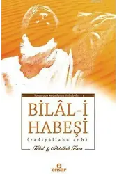 Bilal-i Habeşi; Radiyallahu Anh
