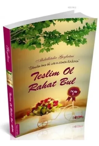 Teslim Ol Rahat Bul