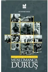Güncel Yanılgı Karşısında Müslümanca Duruş