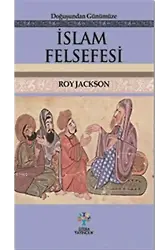Doğuşundan Günümüze İslam Felsefesi