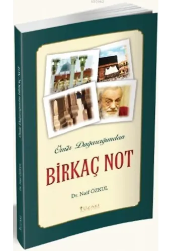 Ömür Dağarcığımdan Birkaç Not