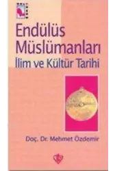 Endülüs Müslümanları 3; İlim ve Kültür Tarihi