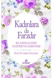 Kadınlara da Farzdır; İslam'da Kadın Eğitimi ve Öğretimi