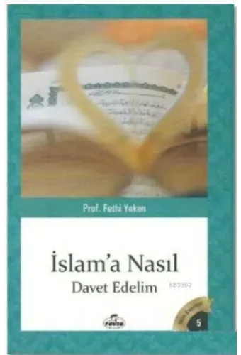 İslam'a Nasıl Davet Edelim