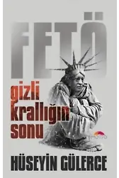 Gizli Krallığın Sonu Fetö