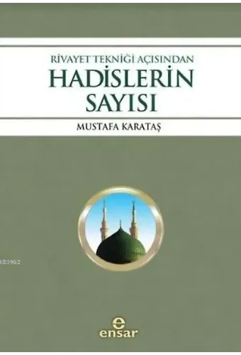 Rivayet Tekniği Açısından Hadislerin Sayısı