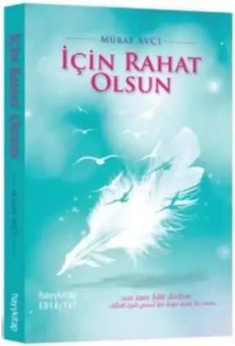 İçin Rahat Olsun