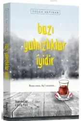 Bazı Yalnızlıklar İyidir