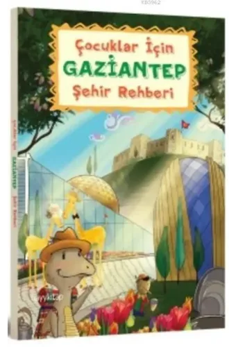 Çocuklar için Gaziantep Şehir Rehberi